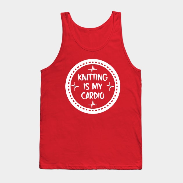 Knitting Is My Cardio Tank Top by colorsplash